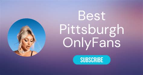 pittsburgh girls onlyfans|Top 10 Pittsburgh OnlyFans & Spiciest OnlyFans Pittsburgh PA